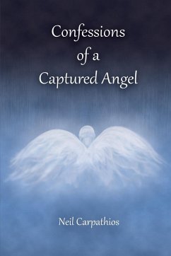 Confessions of a Captured Angel - Carpathios, Neil