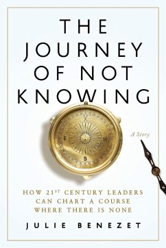 The Journey of Not Knowing - Benezet, Julie