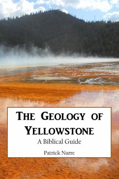 The Geology of Yellowstone - Nurre, Patrick