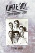 White Boy A Rock and Roll Story - Bild 1