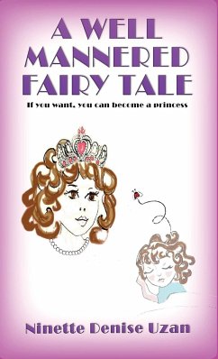A Well Mannered Fairy Tale - Uzan, Ninette Denise