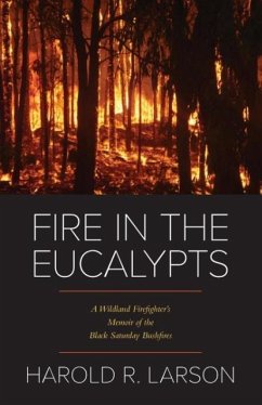 Fire in the Eucalypts - Larson, Harold R.