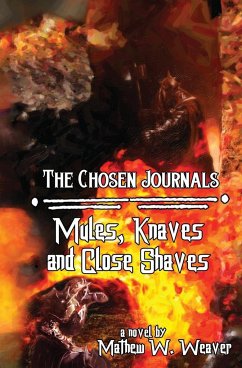 Mules, Knaves, and Close Shaves - Weaver, Mathew W.