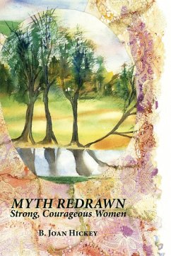 MYTH REDRAWN - Hickey, B. Joan