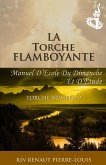 La Torche Flamboyante