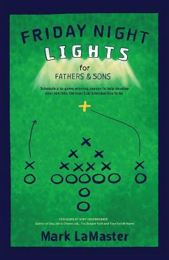 Friday Night Lights for Fathers and Sons - Lamaster, Mark
