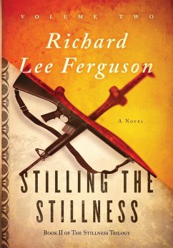 Stilling the Stillness - Ferguson, Richard Lee