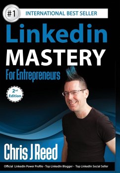 Linkedin Mastery for Entrepreneurs - Reed, Chris J.