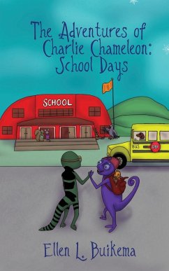 The Adventures of Charlie Chameleon - Buikema, Ellen L.
