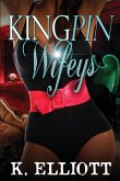 Kingpin Wifeys Vol 5