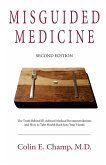 Misguided Medicine