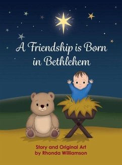 A Friendship Is Born In Bethlehem - Williamson, Rhonda