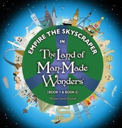 Empire the Skyscraper in The Land of Man-Made Wonders (Book 1 & Book 2) - Drucker, Michael David