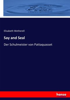 Say and Seal - Wetherell, Elisabeth