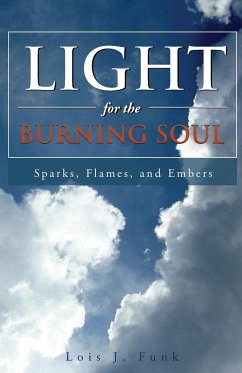 Light for the Burning Soul - Funk, Lois J.