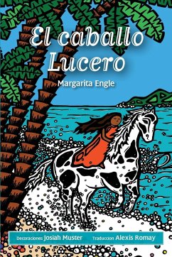 El caballo Lucero - Engle, Margarita