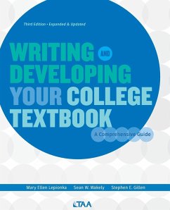 Writing and Developing Your College Textbook - Lepionka, Mary Ellen; Wakely, Sean W; Gillen, Stephen E