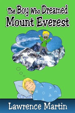 The Boy Who Dreamed Mount Everest - Martin, Lawrence