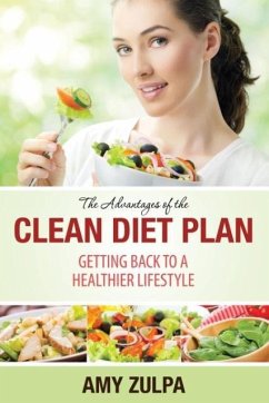 The Advantages of the Clean Diet Plan - Zulpa, Amy