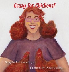 Crazy for Chickens - Guyett, Leeanna