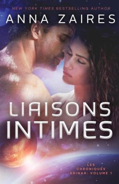 Liaisons Intimes (Les Chroniques Krinar - Zaires, Anna; Zales, Dima