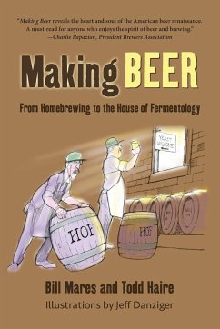 Making Beer - Mares, Bill; Haire, Todd