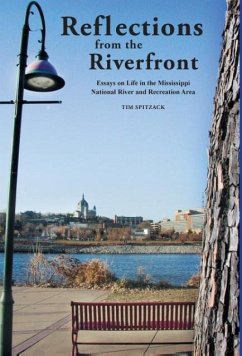 Reflections from the Riverfront - Tim, Spitzack A