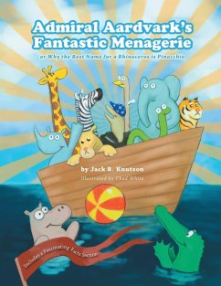 Admiral Aardvark's Fantastic Menagerie - Knutson, Jack R.