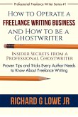 How to Operate a Freelance Writing Business and How to be a Ghostwriter