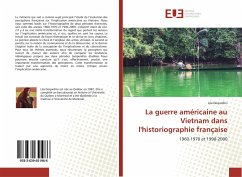 La guerre américaine au Vietnam dans l'historiographie française - Desjardins, Léa