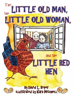 The Little Old Man, the Little Old Woman, and the Little Red Hen - Roper, David