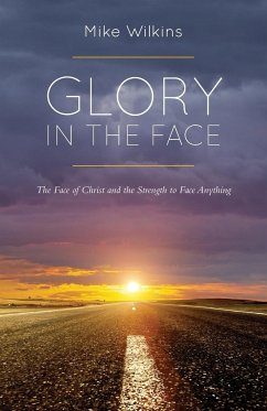 Glory in the Face - Wilkins, Mike