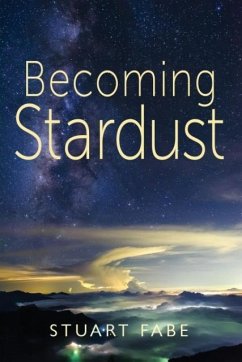 Becoming Stardust - Fabe, Stuart A