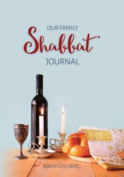Our Family Shabbat Journal - Goldberg, Bonni