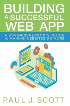 Building a Successful Web App - Scott, Paul J.