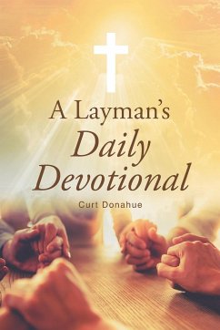 A Layman's Daily Devotional - Donahue, Curt