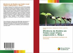 Eficiência de Rizóbio em Feijão-caupi (Vigna unguiculata L. Walp.) - Silva Soares, Cláudio;de L A Bruno, Riselane;Pires Dantas, José