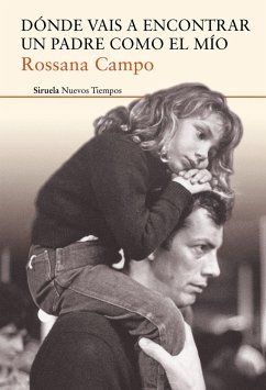 Dónde vais a encontrar un padre como el mío - Campo, Rossana