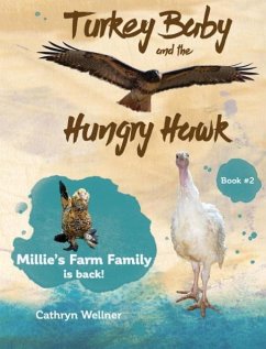 Turkey Baby and the Hungry Hawk - Wellner, Cathryn