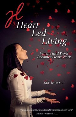 Heart Led Living - Dumais, Sue