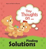 Tiny Thoughts on Finding Solutions