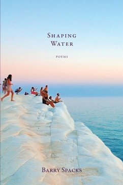 Shaping Water - Spacks, Barry