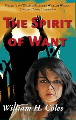 The Spirit of Want - Coles, William H.