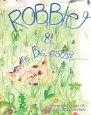 Robbie and The Big Escape: Illustrated Allegory