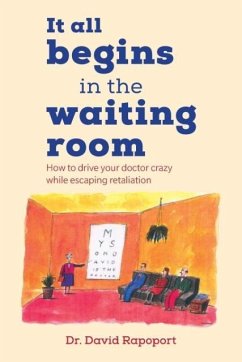 It All Begins in the Waiting Room - Rapoport, David