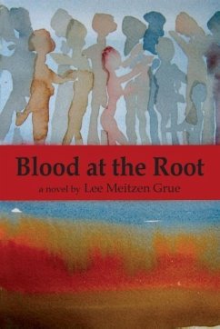 Blood at the Root - Grue, Lee Meitzen