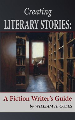 Creating Literary Stories - Coles, William H