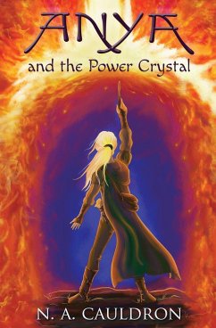 Anya and the Power Crystal - Cauldron, N. A.