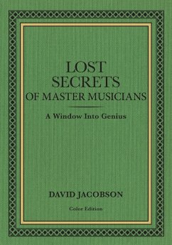 Lost Secrets of Master Musicians - Jacobson, David