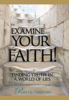 Examine Your Faith! - Christian, Pamela